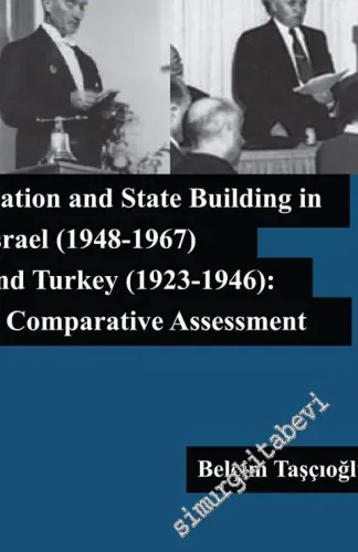 Nation and State Building in Israel (1948-1967) and Turkey (1923-1946) - A Comparative Assessment -