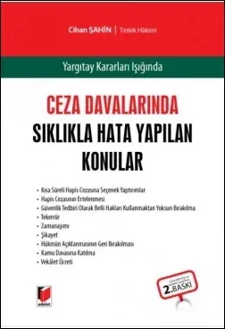 Ceza Davalarında Sıklıkla Hata Yapılan Konular Yargıtay Kararları Işığında