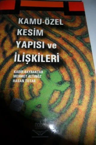 Kamu-Özel Kesim Yapısı ve İlişkileri