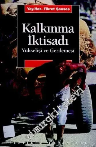 Kalkınma İktisadı: Yükselişi ve Gerilemesi -         2010