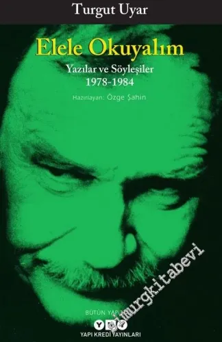 Elele Okuyalım : Yazılar ve Söyleşiler 1978 - 1984 -         2025