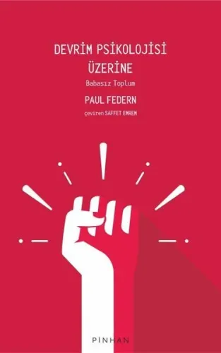 Devrim Psikolojisi Üzerine;Babasız Toplum