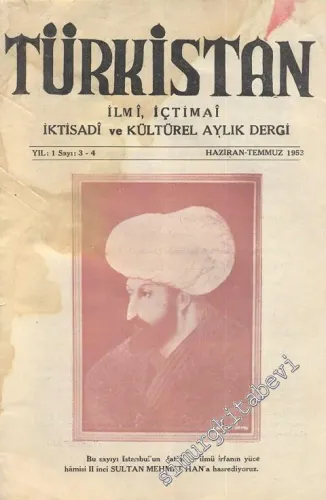 Türkistan - İlmi, İçtimai, İktisadi ve Kültürel Aylık Dergi - Sayı: 3-4, Haziran - Temmuz 1953