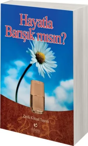 Hayatla Barışık Mısın