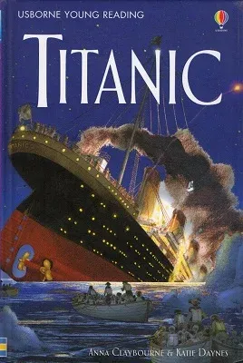 Titanic Usborne Young Reading Level 3