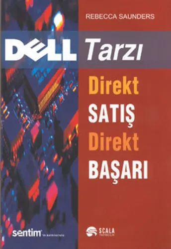 Dell Tarzı Direkt Satış Direkt Başa
