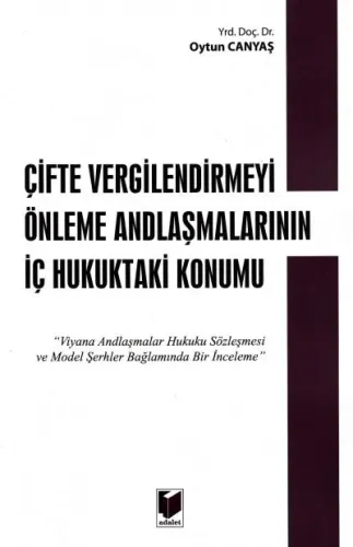 Çifte Vergilendirmeyi Önleme Andlaşmalarının İç Hukuktaki Konumu