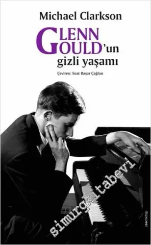 Glenn Gould'un Gizli Yaşamı -