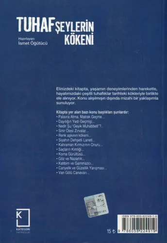 Tuhaf Şeylerin Köken İsmet Öğütücü Kategori Yayınevi %50 indirimli