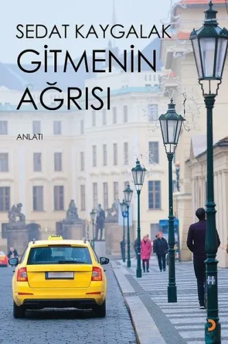 Gitmenin Ağrısı Sedat Kaygalak