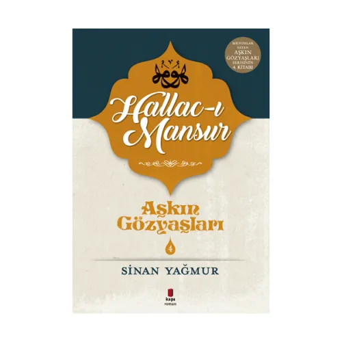 Kültür - Aşkın Gözyaşları - Hallac-ı Mansur