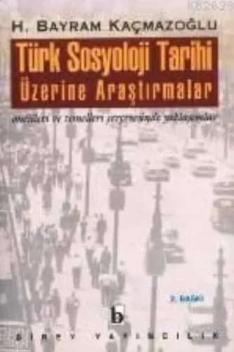 Türk Sosyoloji Tarihi Üzerine Araştırmalar