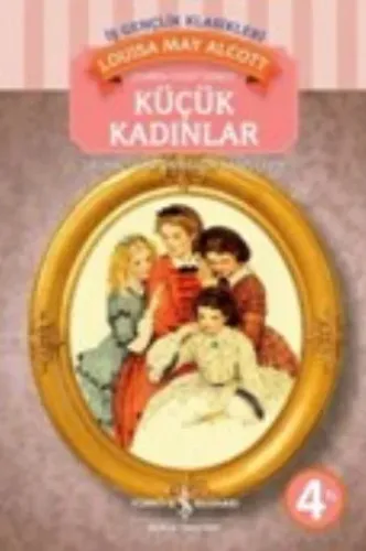 İş Çocuk Kütüphanesi: Küçük Kadınlar