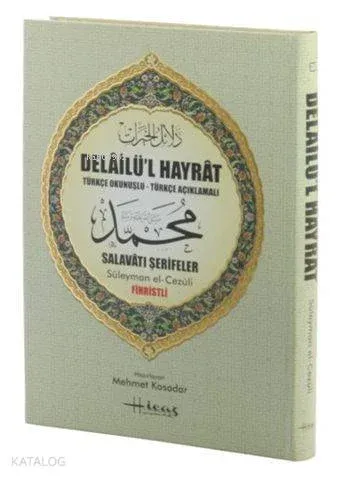 Delailü'l Hayrat (Ciltli, Şamua, Rahle Boy, Fihristli); Türkçe Okunuşlu - Türkçe Açıklamalı