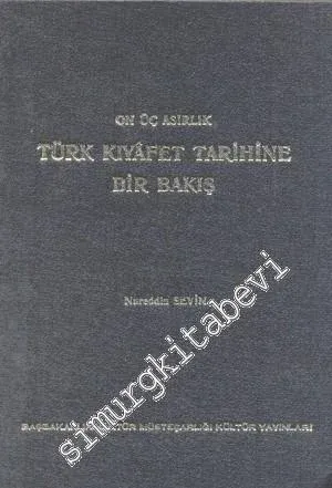 Onüç Asırlık Türk Kıyafet Tarihine Bir Bakış -        1973