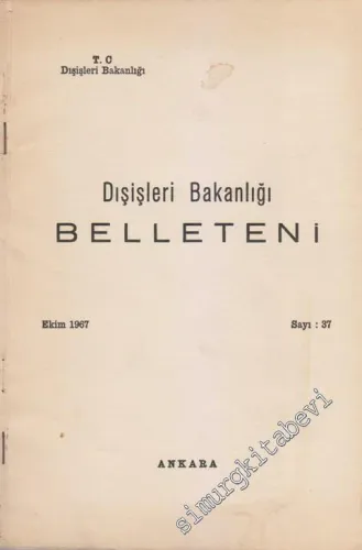 Dış İşleri Bakanlığı Belleteni - 37      Ekim