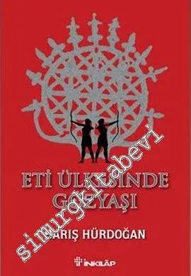 Eti Ülkesinde Gözyaşı -         2008