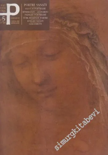 P Üç Aylık Sanat Kültür Antika Dergisi - Portre Sanatı - Sayı: 15        1999