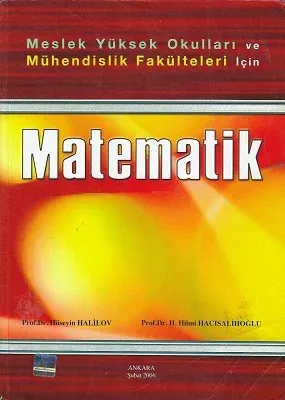 Meslek Yüksek Okulları ve Mühendislik Fakülteleri İçin Matematik