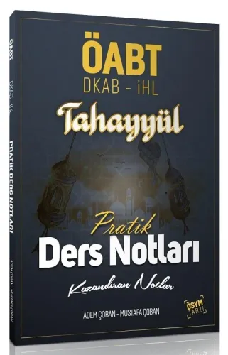 Tahayyül Yayınları ÖABT Din Kültürü ve İmam Hatip Lisesi Pratik Ders Notları