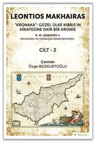 Kronaka: Güzel Ülke Kıbrıs’ın Hikayesine Dair Bir Kronik Cilt 2