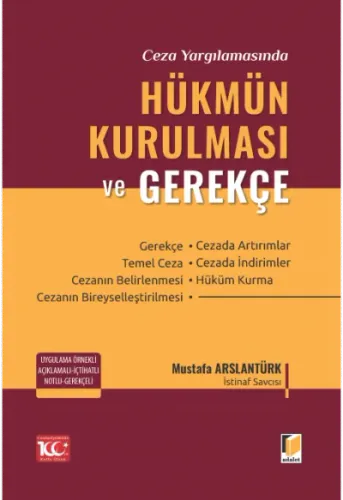 Ceza Yargılamasında Hükmün Kurulması ve Gerekçe