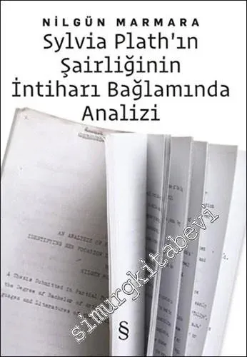 Sylvia Plath'ın Şairliğinin İntiharı Bağlamında Analizi -