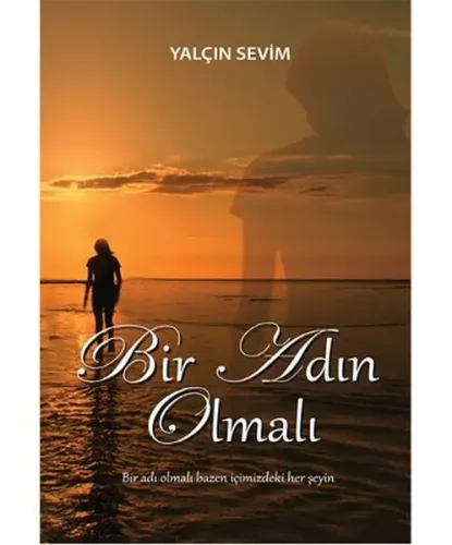 Bir Adın Olmalı