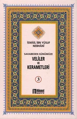 Sahabeden Günümüze Veliler ve Kerametleri 3. Cilt