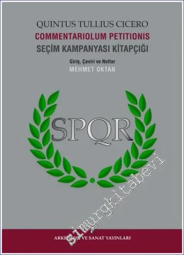 Commentariolum Petitionis - Seçim Kampanyası Kitapçığı (Giriş - Çeviri ve Notlar) -         2023