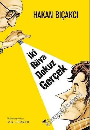 İki Rüya Dokuz Gerçek -        2019