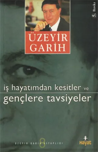 İş Hayatımdan Kesitler ve Gençlere Tavsiyeler