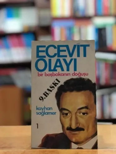 Ecevit Olayı Bir Başbakanın Doğuşu Kayhan Sağlamer