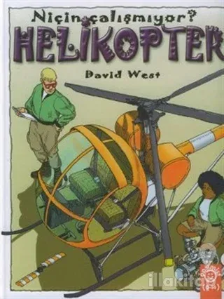Helikopter Niçin Çalışmıyor? (Ciltli)