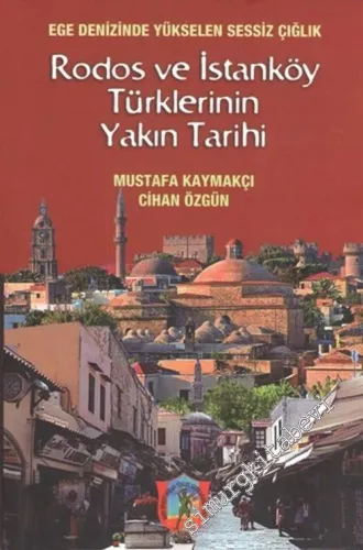Rodos ve İstanköy Türklerinin Yakın Tarihi -        2015