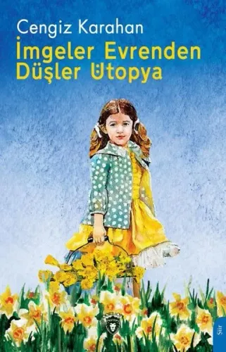 İmgeler Evrenden Düşler Ütopya