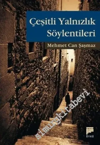 Çeşitli Yalnızlık Söylentileri -         2008