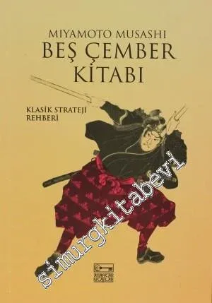 Beş Çember Kitabı: Klasik Strateji Rehberi -        2023