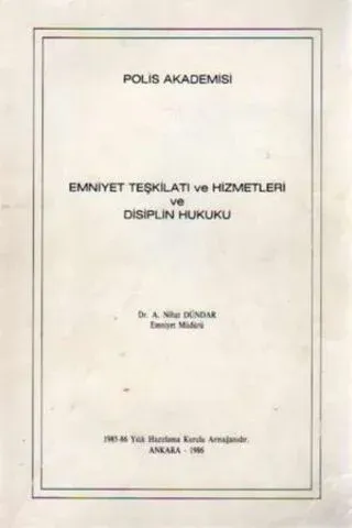 Emniyet Teşkilatı ve Hizmetleri Disiplin Hukuku