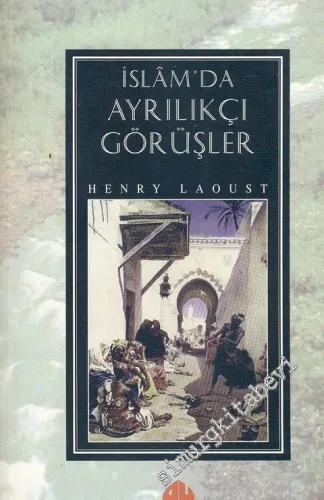 İslam'da Ayrılıkçı Görüşler -        1999