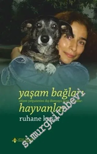 Yaşam Bağları Hayvanlar: Otizm Yelpazesini Dış Dünyaya Açan Kanallar -