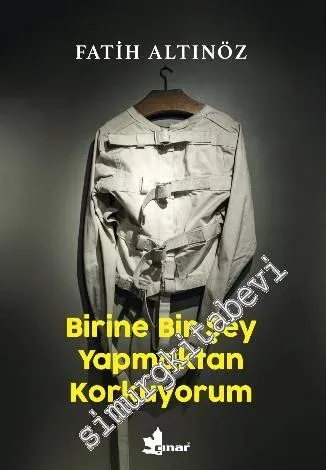 Birine Bir Şey Yapmaktan Korkuyorum -         2022