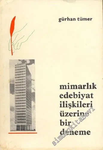 Mimarlık Edebiyat İlişkileri Üzerine Bir Deneme: Aragon'un “Le Paysan de Paris” ( Paris Köylüsü ) Adlı Yapıtı Üzerine Bir Örnekleme -        1992