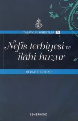 Nefis Terbiyesi ve İlahi Huzur