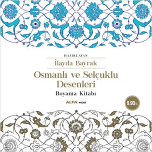 Osmanlı ve Selçuklu Desenleri; Boyama Kitabı