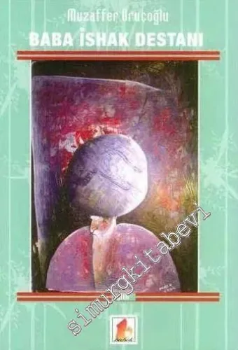 Baba İshak Destanı -        2008