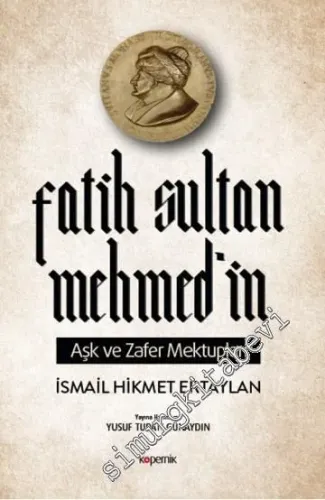 Fatih Sultan Mehmed'in Aşk ve Zafer Mektupları - 2020