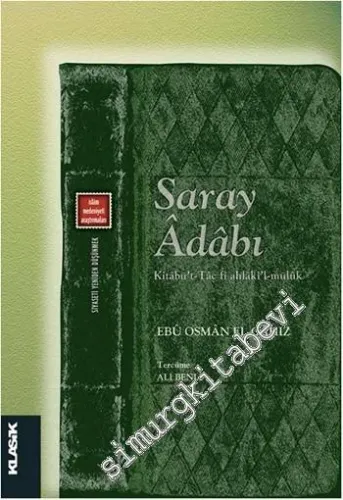 Saray Adabı: Kitabü't-Tac fî Ahlaki'l-Müluk -         2023