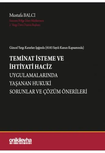 Teminat İsteme ve İhtiyati Haciz