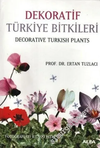Dekoratif Türkiye Bitkileri = Decorative Turkish Plants -         2007